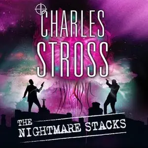 «The Nightmare Stacks» by Charles Stross