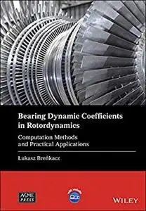 Bearing Dynamic Coefficients in Rotordynamics: Computation Methods and Practical Applications