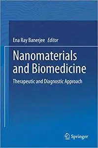 Nanomaterials and Biomedicine: Therapeutic and Diagnostic Approach