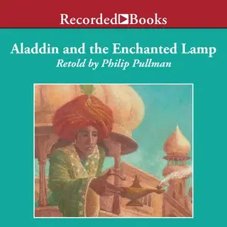 «Aladdin And The Enchanted Lamp» by Philip Pullman