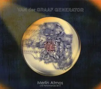 Van Der Graaf Generator - Merlin Atmos (2015) [2CD] {Esoteric Antenna Deluxe Edition}