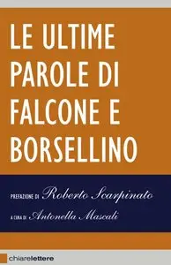 Antonella Mascali - Le ultime parole di Falcone e Borsellino