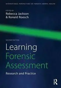 Learning Forensic Assessment: Research and Practice, 2 edition