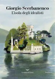 Giorgio Scerbanenco - L'isola degli idealisti