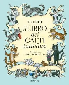 Thomas S. Eliot - Il libro dei gatti tuttofare