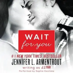 «Wait for You» by J. Lynn