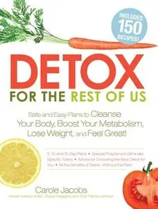 «Detox for the Rest of Us» by Carole Jacobs,Patrice Johnson