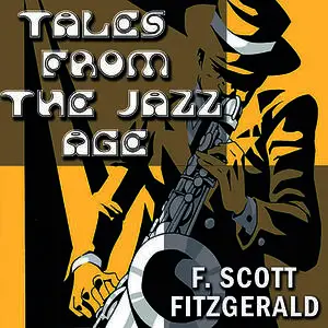 «Tales of the Jazz Age» by Francis Scott Fitzgerald