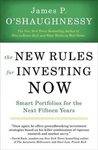 The New Rules for Investing Now: Smart Portfolios for the Next Fifteen Years