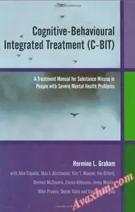 Cognitive-Behavioural Integrated Treatment (C-BIT) [Repost]