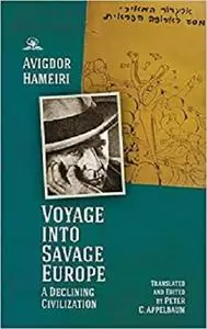 Voyage into Savage Europe: A Declining Civilization