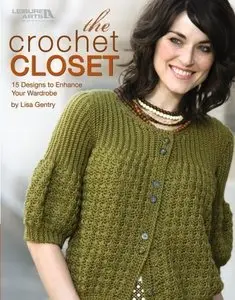 The Crochet Closet (Leisure Arts #4800)