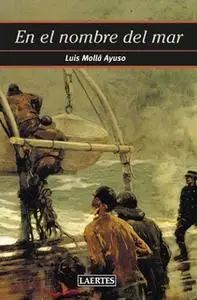 «En el nombre del mar» by Luis Mollá Ayuso