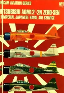 Aircam Aviation Series №16: Mitsubishi A6M1/2/-2N Zero-Sen In Imperial Japanese Naval Air Service (Repost)