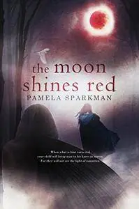 The Moon Shines Red (Heart of Darkness Book 1)