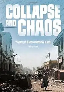 Collapse and Chaos: The Story of the 2010 Earthquake in Haiti