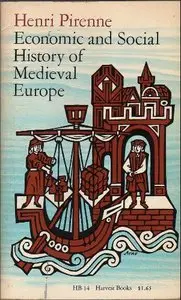 Economic and Social History of Medieval Europe (repost)