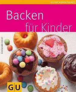 Backen für Kinder, 3 Auflage (Repost)