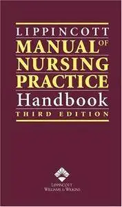 Lippincott Manual of Nursing Practice Handbook, Third edition