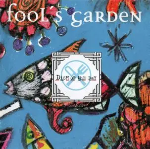 Fool's Garden - Dish Of The Day (1995)