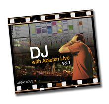 Groove3 DJ With Ableton Live Vol 1