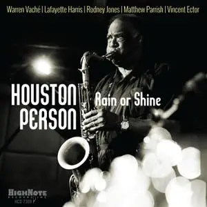 Houston Person - Rain Or Shine (2017) [Official Digital Download]