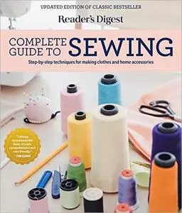 Reader's Digest Complete Guide to Sewing, Updated Edition