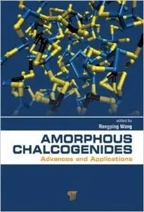 Amorphous Chalcogenides: Advances and Applications (repost)