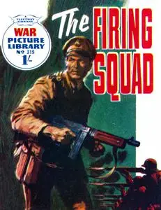 War Picture Library 0319 - The Firing Squad 1965