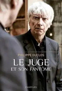 Philippe Duclos, "Le juge et son fantôme"