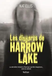 Kat Ellis, "Les disparus de Harrow Lake"