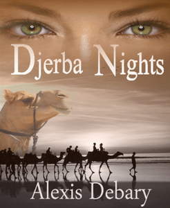 Djerba Nights: A Post 9/11 Thriller (Cosmopolitan Thrillers) - Alexis Debary