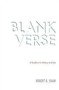 Blank Verse: A Guide to Its History and Use