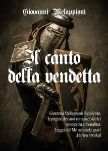 Giovanni Melappioni - Il canto della vendetta