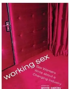 Working Sex: Sex Workers Write About a Changing Industry (repost)