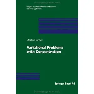 Variational Problems with Concentration by Martin F. Bach