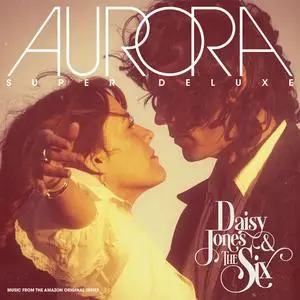Daisy Jones & The Six - AURORA (Super Deluxe) (2023) [Official Digital Download 24/96]