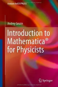 Introduction to Mathematica for Physicists [Repost]