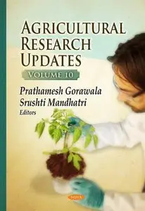 Agricultural Research Updates, Volume 10