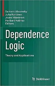 Dependence Logic: Theory and Applications [Repost]