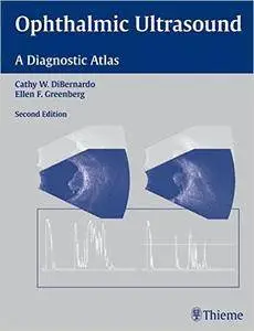 Ophthalmic Ultrasound: A Diagnostic Atlas (2nd edition)