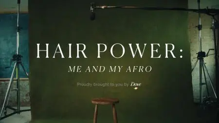 Ch4. - Hair Power: Me and My Afro (2020)