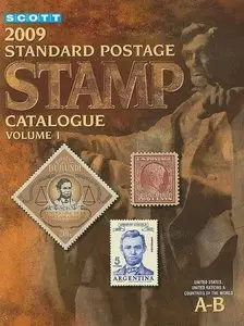 Scott 2009 Standard Postage Stamp Catalogue: United States and Affiliated Territories, United Nations, Countries of the World