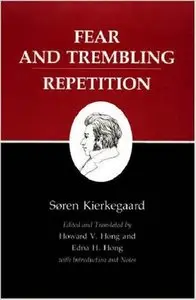Fear and Trembling/Repetition : Kierkegaard's Writings, Vol. 6 (Repost)