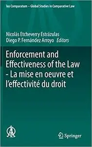 Enforcement and Effectiveness of the Law - La mise en oeuvre et l’effectivité du droit