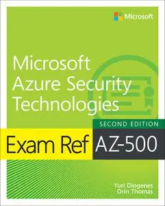Exam Ref AZ-500 Microsoft Azure Security Technologies - Second Edition
