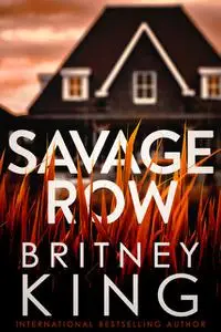 «Savage Row» by Britney King