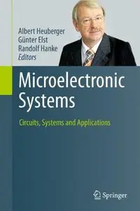 Microelectronic Systems: Circuits, Systems and Applications (repost)