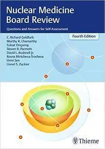 Nuclear Medicine Board Review, 4th Edition
