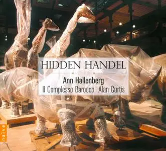 Ann Hallenberg, Alan Curtis. Il Complesso Barocco - Hidden Handel (2012)